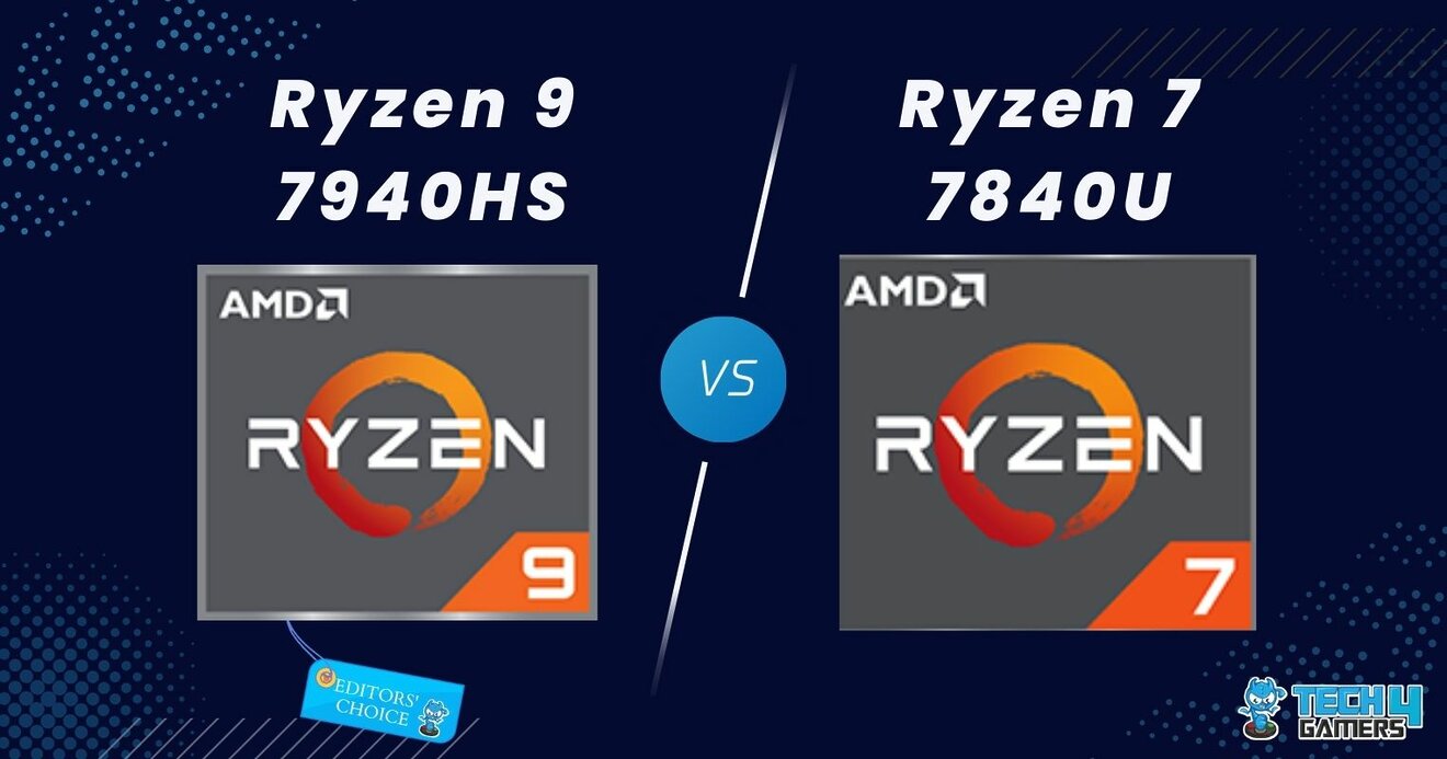 Ryzen 9 7940HS Vs Ryzen 7 7840U We Tested Both Tech4Gamers