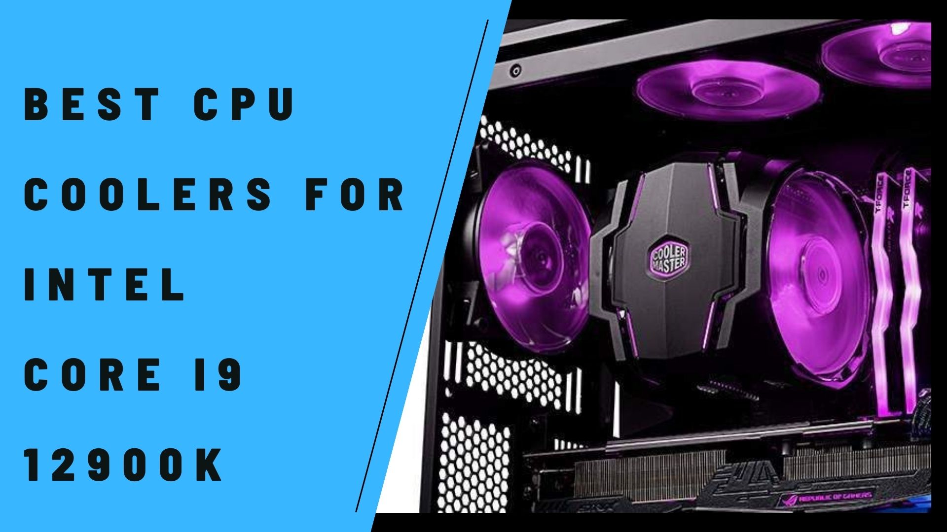 12 Best CPU Coolers For Core i9-12900K In 2022 - Tech4Gamers