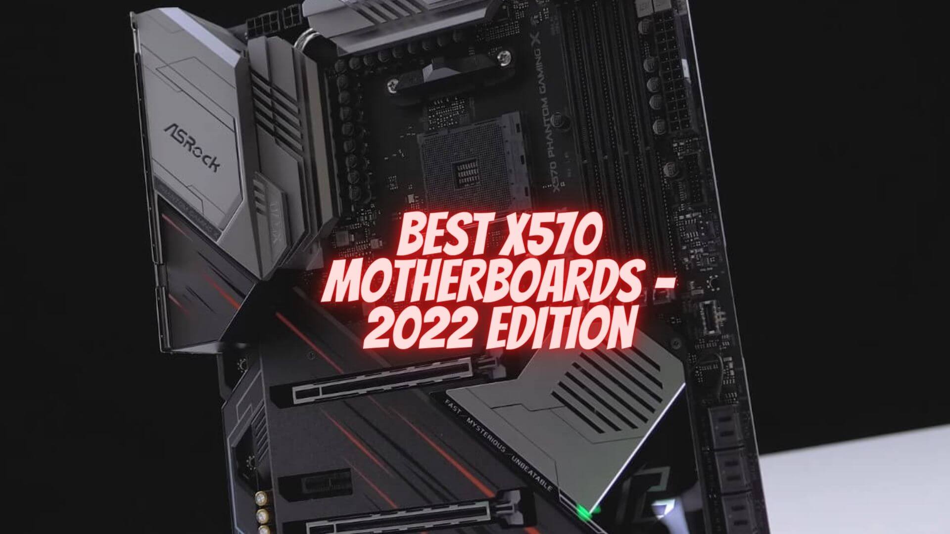 The 8 Best X570 Motherboards [2024 Updated] Tech4Gamers