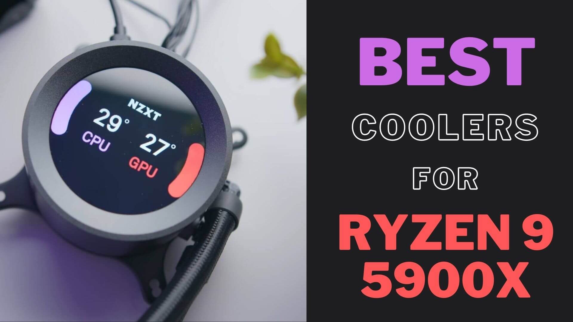 6 Best CPU Coolers for Ryzen 9 5900X In 2022 - Tech4Gamers