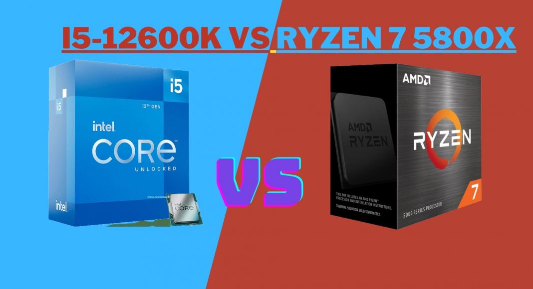 i5 12600k vs Ryzen 7 5800x