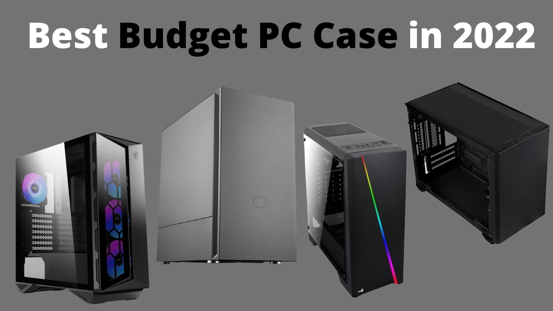 7 Best Budget Pc Cases In 2023 - Tech4Gamers