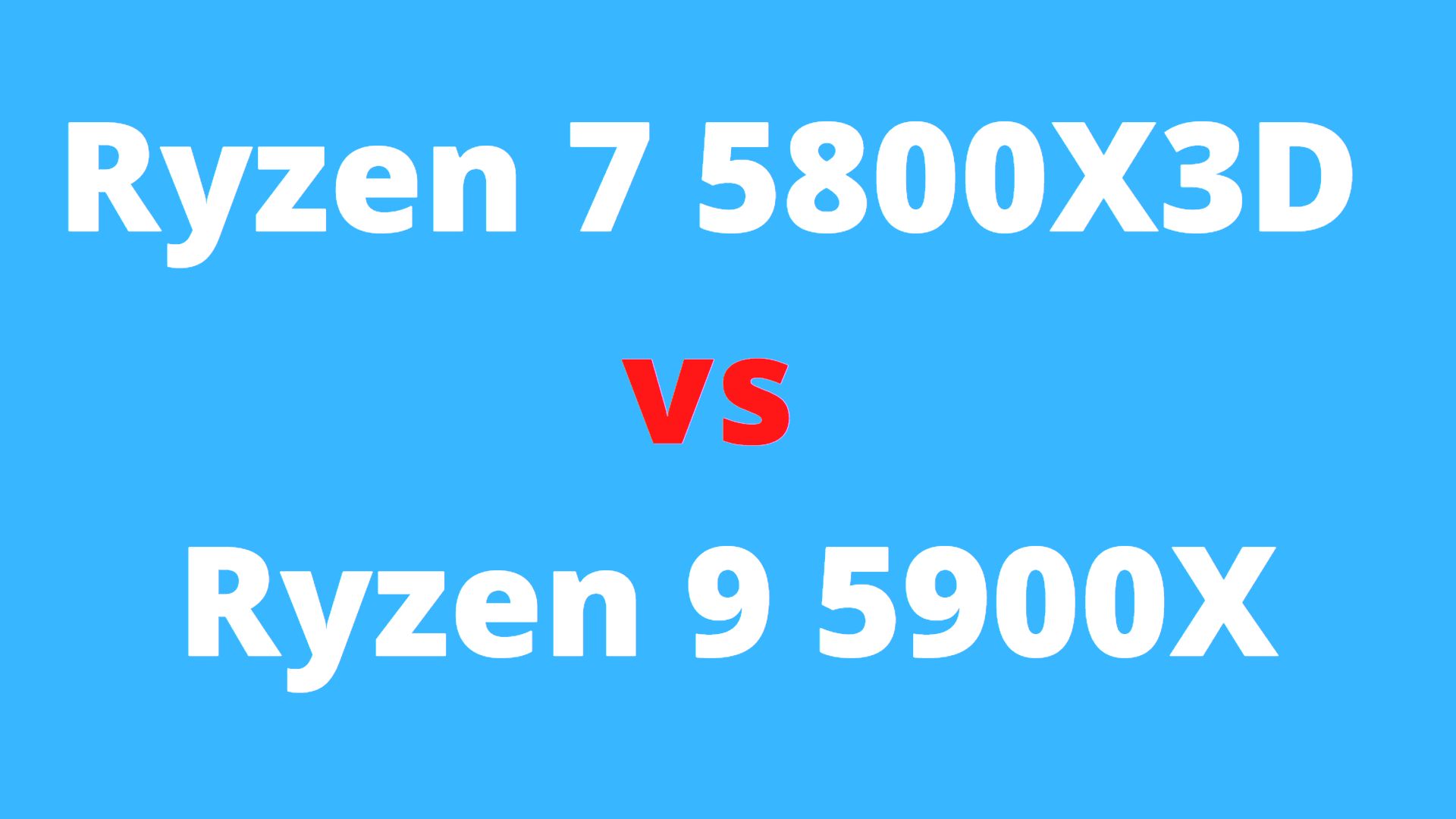 AMD Ryzen 7 5800X3D vs 5900X; 5800X3D + RTX 3080 Ti or the RX 6800 XT:  Better GPU for Zen 3D?