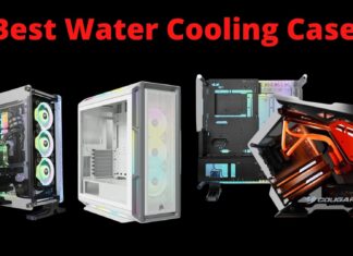 Best Water Cooling PC Cases