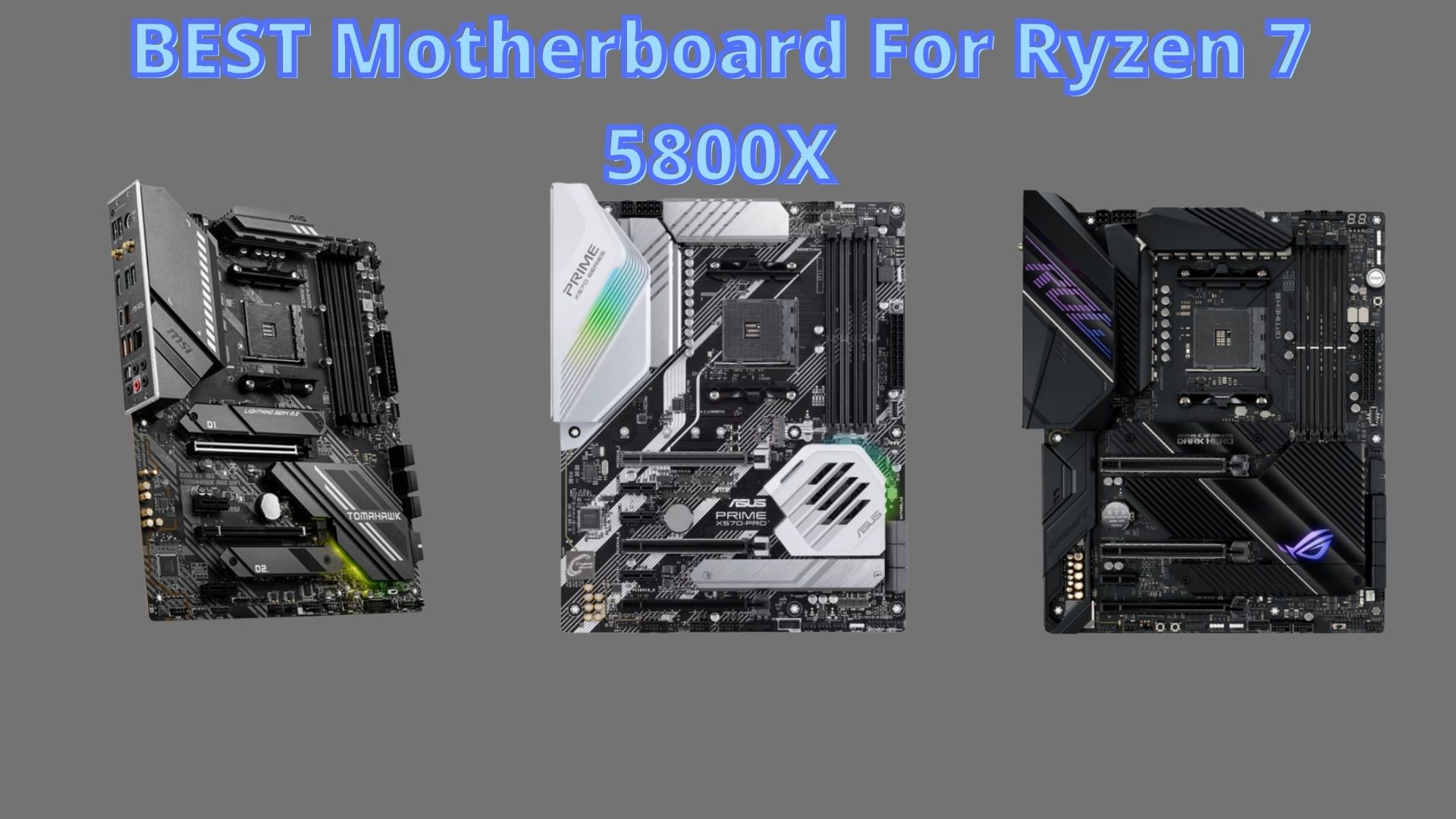 Top 12 BEST Motherboard For Ryzen 7 5800X - Tech4Gamers