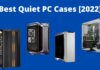 Best Quiet PC Case