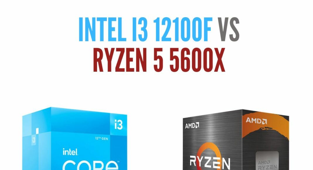 Intel Core i3 12100F vs AMD Ryzen 5 5600x