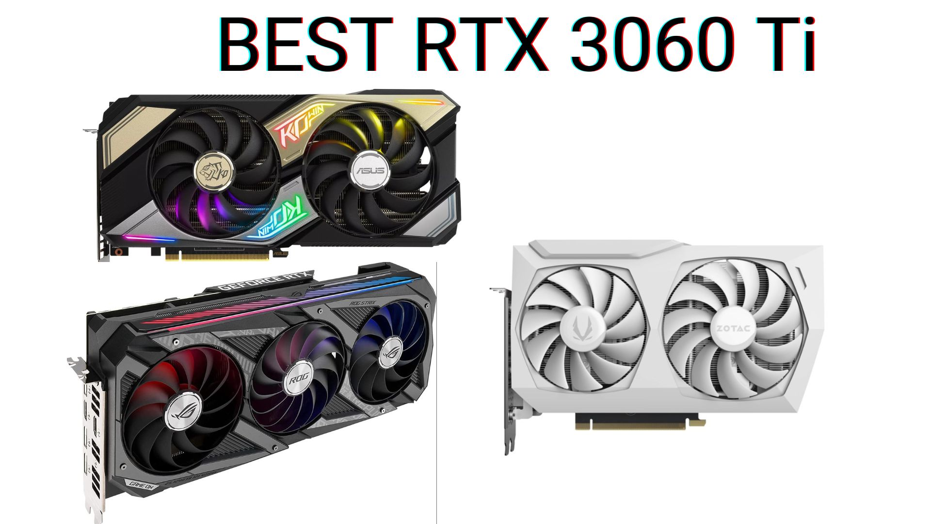 5 BEST RTX 3060 Ti Graphics Cards In 2023 - Tech4Gamers