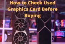 How to Check Used Graphics Card