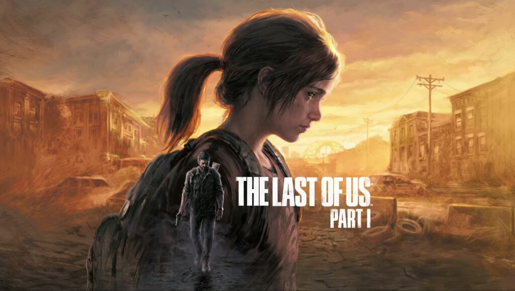 The Last Of Us Part 1 Remake
