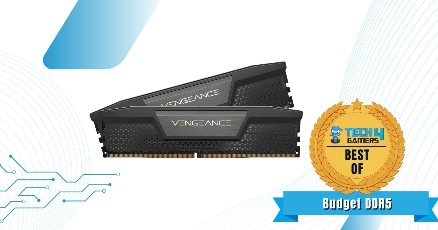 Best Budget DDR5 RAM For i5-12600K - Corsair Vengeance
