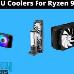 Best CPU Coolers For Ryzen 9 7900X