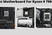 Best Motherboard For Ryzen 9 7900X