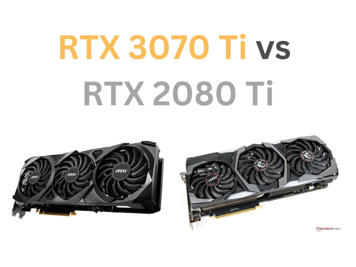 RTX Ti vs RTX Ti: Which Better In 2023? - Tech4Gamers