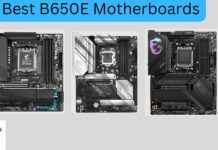 Best B650E Motherboards