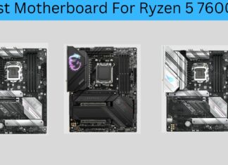 Motherboards For Ryzen 5 7600X