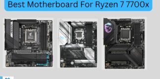 Best Motherboard For Ryzen 7 7700x