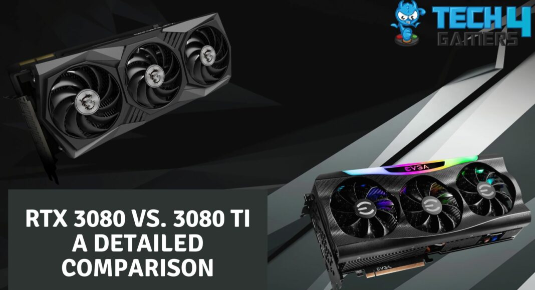 RTX 3080 vs. 3080 Ti