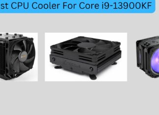 Best CPU Cooler For Core i9-13900KF