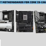 Best Motherboards For Core i5-13600K In 2022