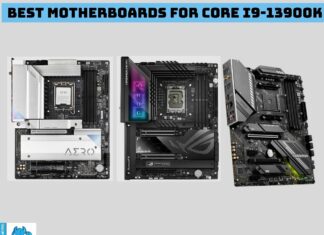 Best Motherboard For Core i9-13900K