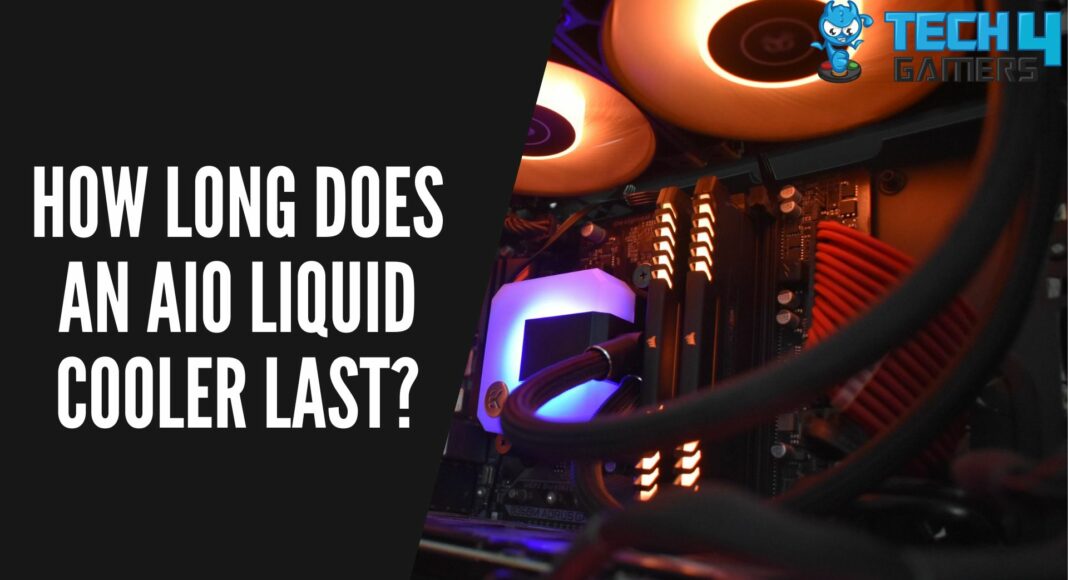 How long does an AIO liquid cooler last