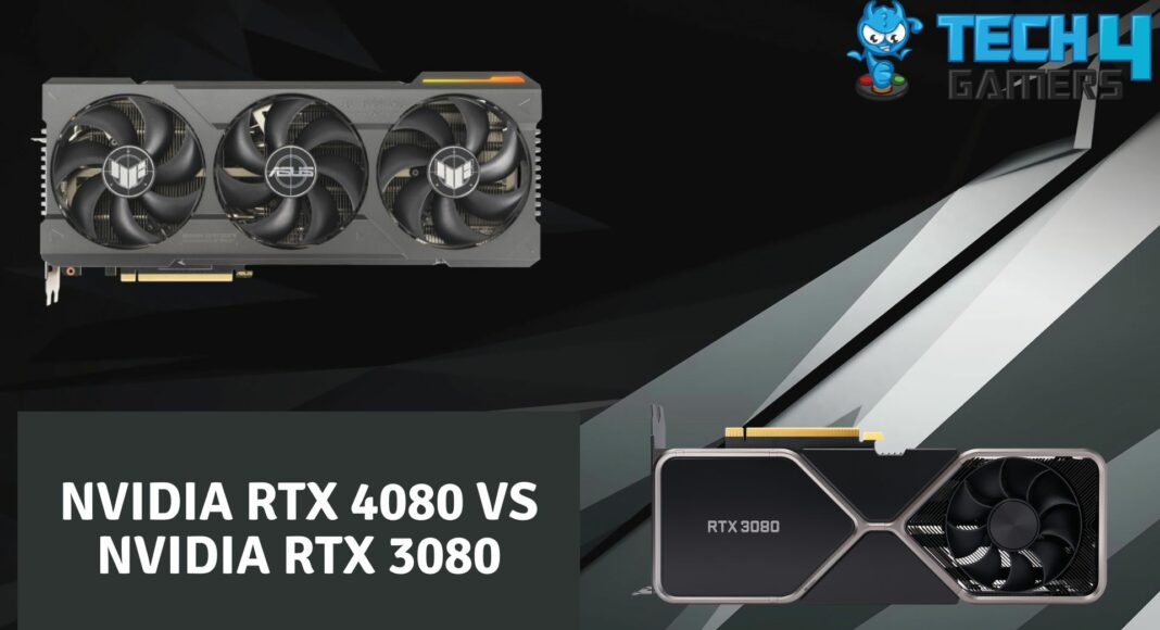 NVIDIA RTX 4080 Vs NVIDIA RTX 3080