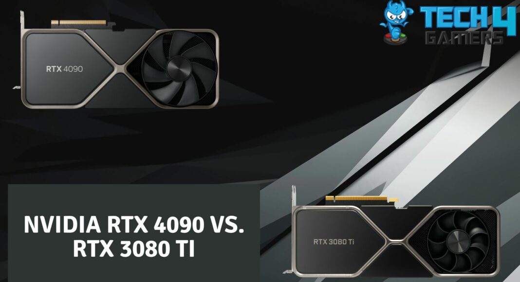 NVIDIA RTX 4090 Vs. RTX 3080 Ti