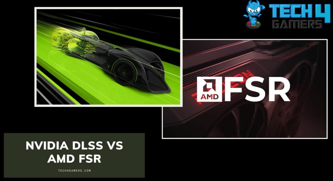 Nvidia DLSS vs AMD FSR