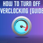 How To Turn Off Overclocking?