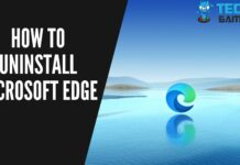 How To Uninstall Microsoft Edge