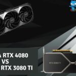 Nvidia RTX 4080 Vs. Nvidia RTX 3080 Ti