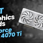 Best RTX 4070 Ti Graphics Cards