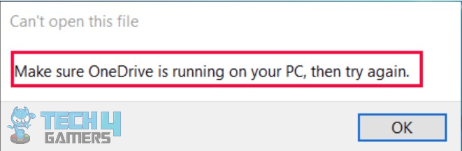 Make sure OneDrive is running on your PC error message.