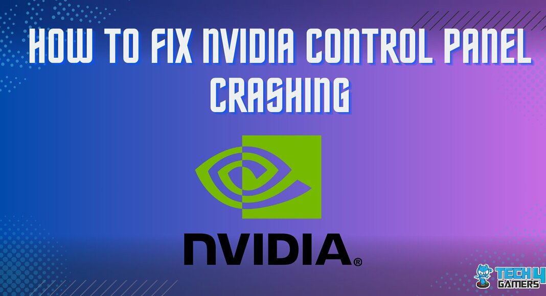 How To Fix Nvidia Control Panel Crashing