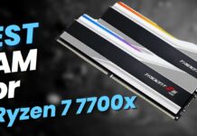 Best Ram For Ryzen 7 7700x