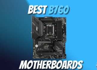 Best B760 Motherboards