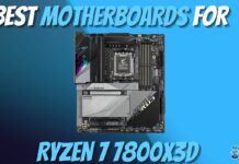 Best Motherboard For Ryzen 7 7800X3D