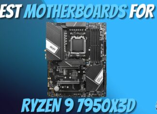 Best Motherboard For Ryzen 9 7950X3D