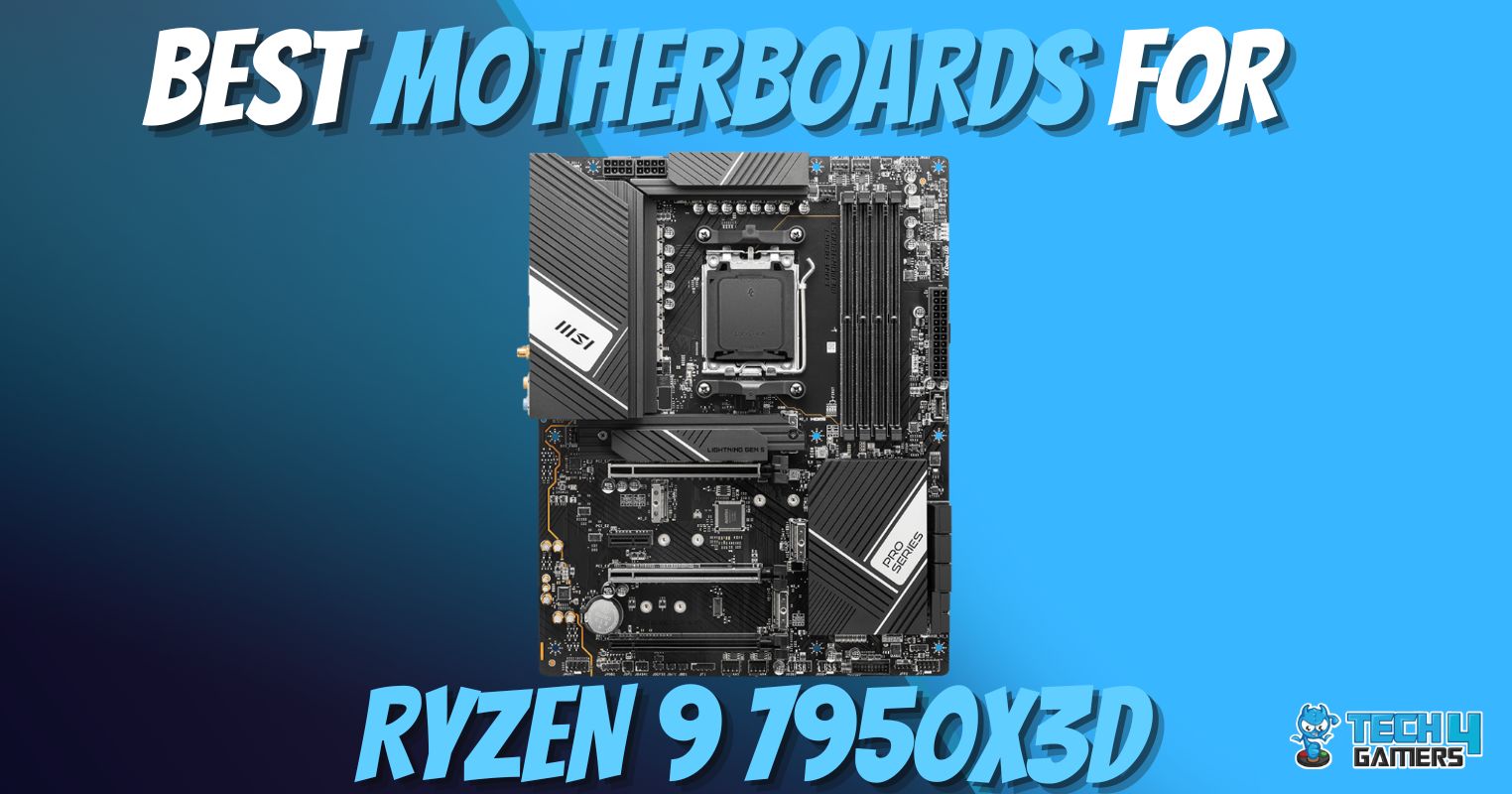 6 Best Motherboards For Ryzen 9 7950x In 2023