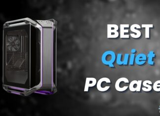 Best Quiet PC Cases