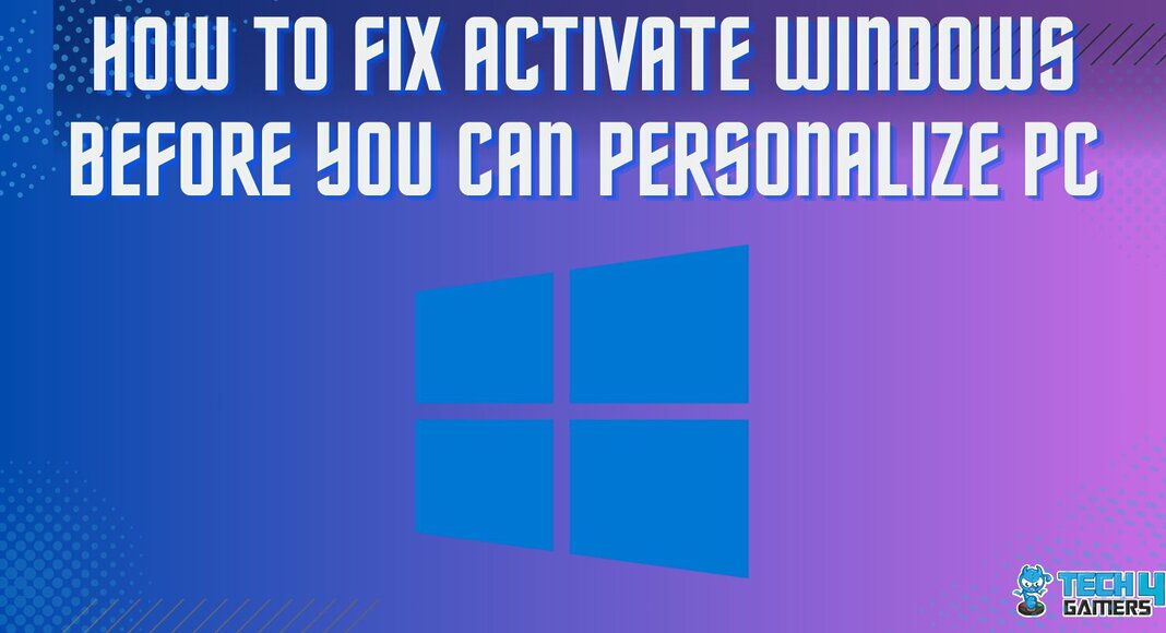 How To FIX ACTIVATE WINDOWS BEFORE YOU CAN PERSONALIZE PC