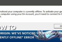 Origin We've Noticed Your Computer Is Currently Offline