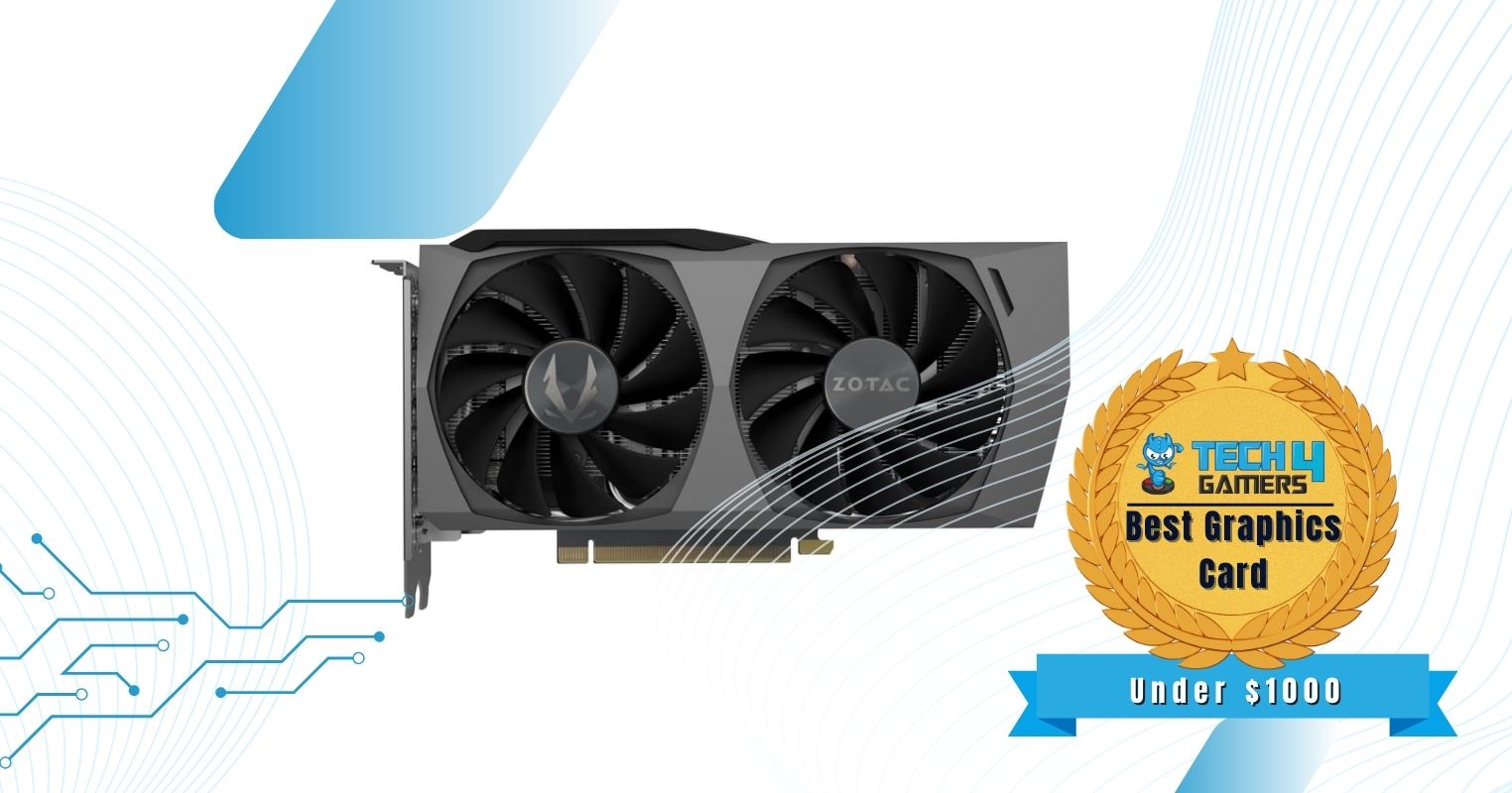 Best $1000 Gaming PC Build — ZOTAC GAMING GeForce RTX 3060 Ti Twin Edge OC LHR Graphics Card