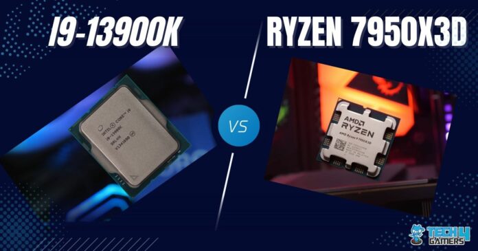 AMD Ryzen 9 7950X3D Vs Intel Core i9-13900K