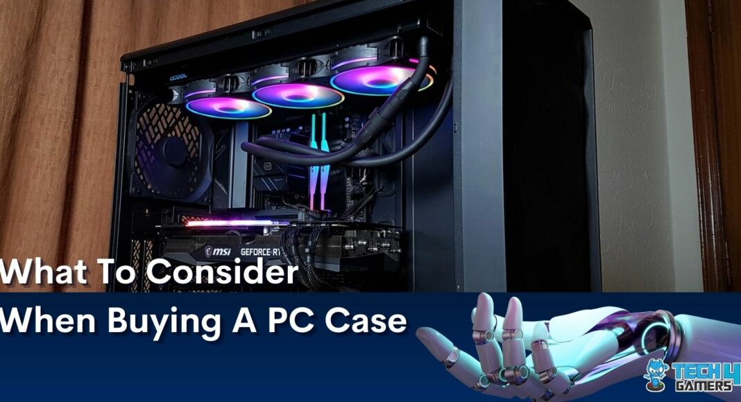 What to consider when buying a PC case