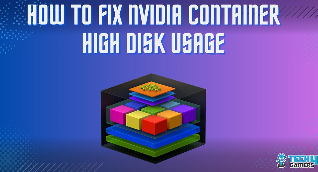 HOW TO FIX NVIDIA CONTAINER HIGH DISK USAGE