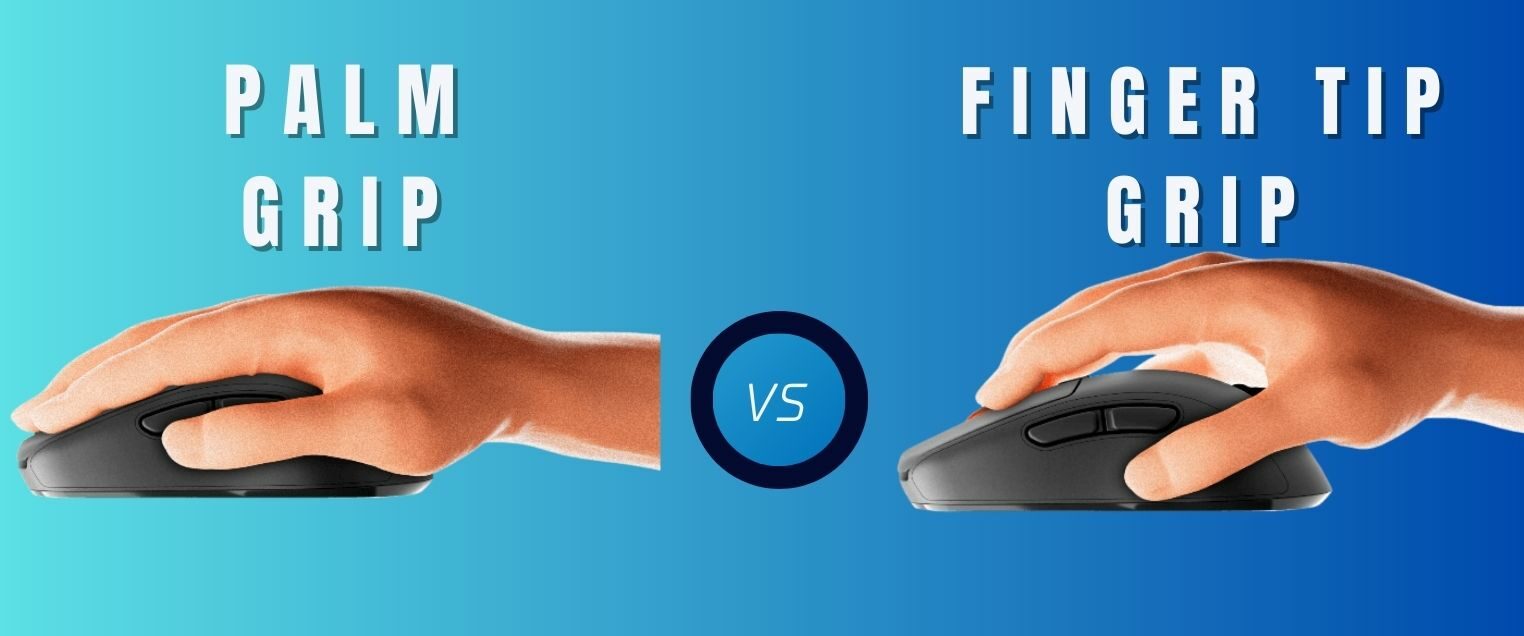 Palm Grip vs Fingertip Grip