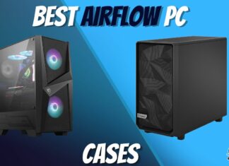 Best Airflow PC Cases