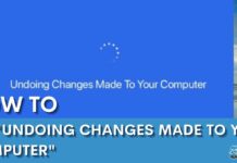 HOW TO FIX UNDOING CHANGES MADE TO YOUR COMPUTER